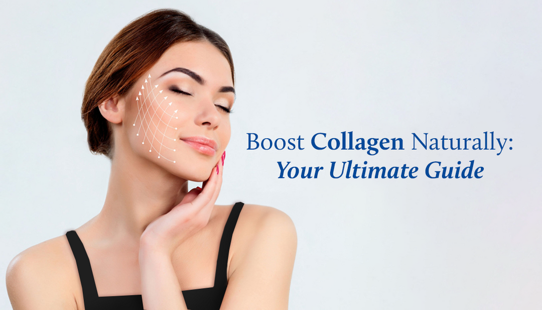 How to boost collagen naturally?