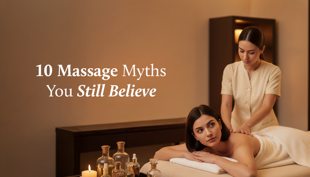 10 Massage Myths You Still Believe — And What Ayurveda Really Says!