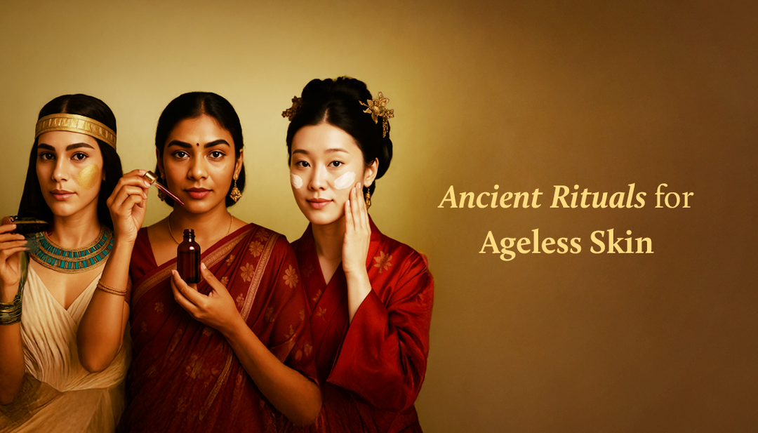 Ancient rituals to ageless skin